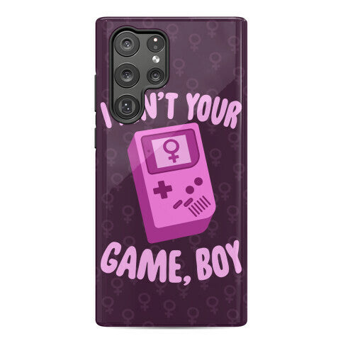 I Ain't Your Game, Boy Phone Case